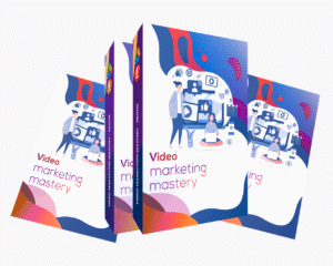 Video Marketing Mastery